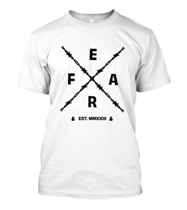 Feargear Fear Barbed Wire Est. MMXXIII T-Shirt