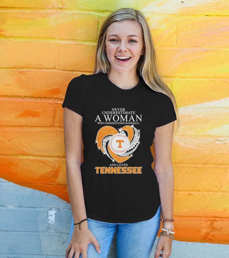 Never Underestimate A Woman Who Understands Baseball And Loves Tennessee Vols Heart Diamond T-Shirt