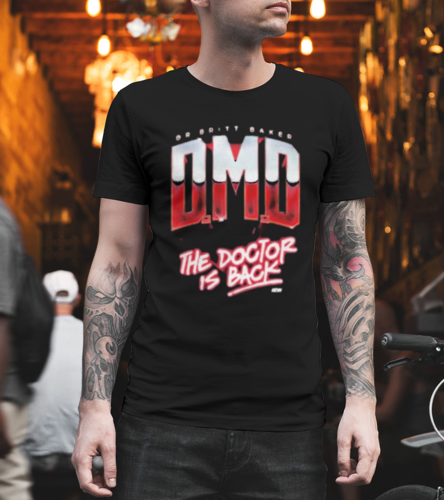Dr Britt Baker DMD The Doctor Is Back AEW T-Shirt
