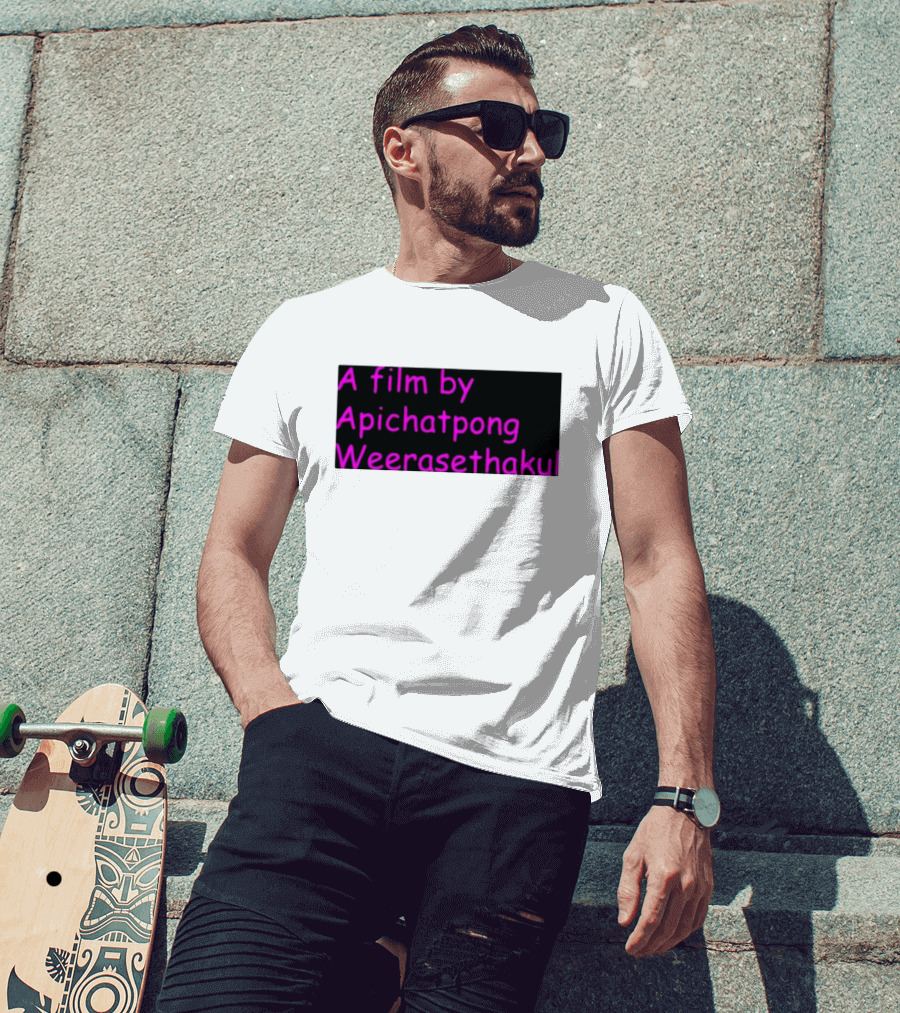 A Film By Apichatpong Weerasethakul Text In Pink T-Shirt