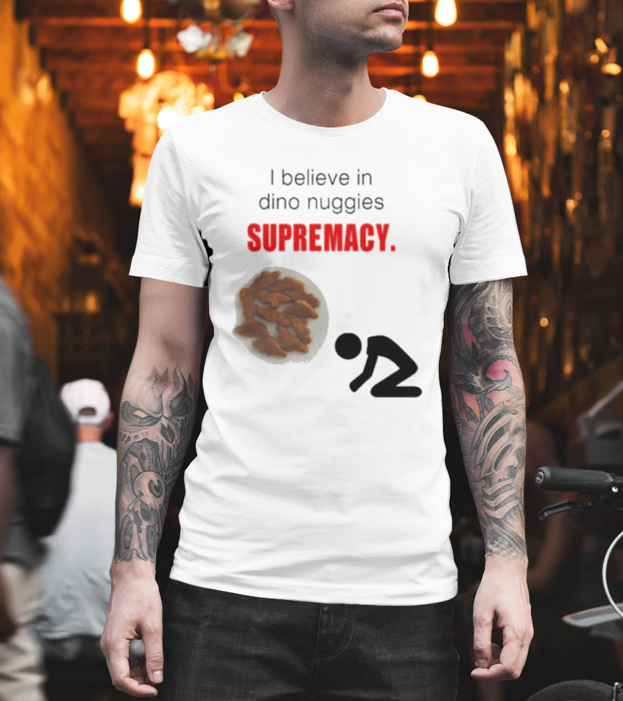 I Believe In Dino Nuggies Supremacy Iconic Silhouette Kneeling T-Shirt