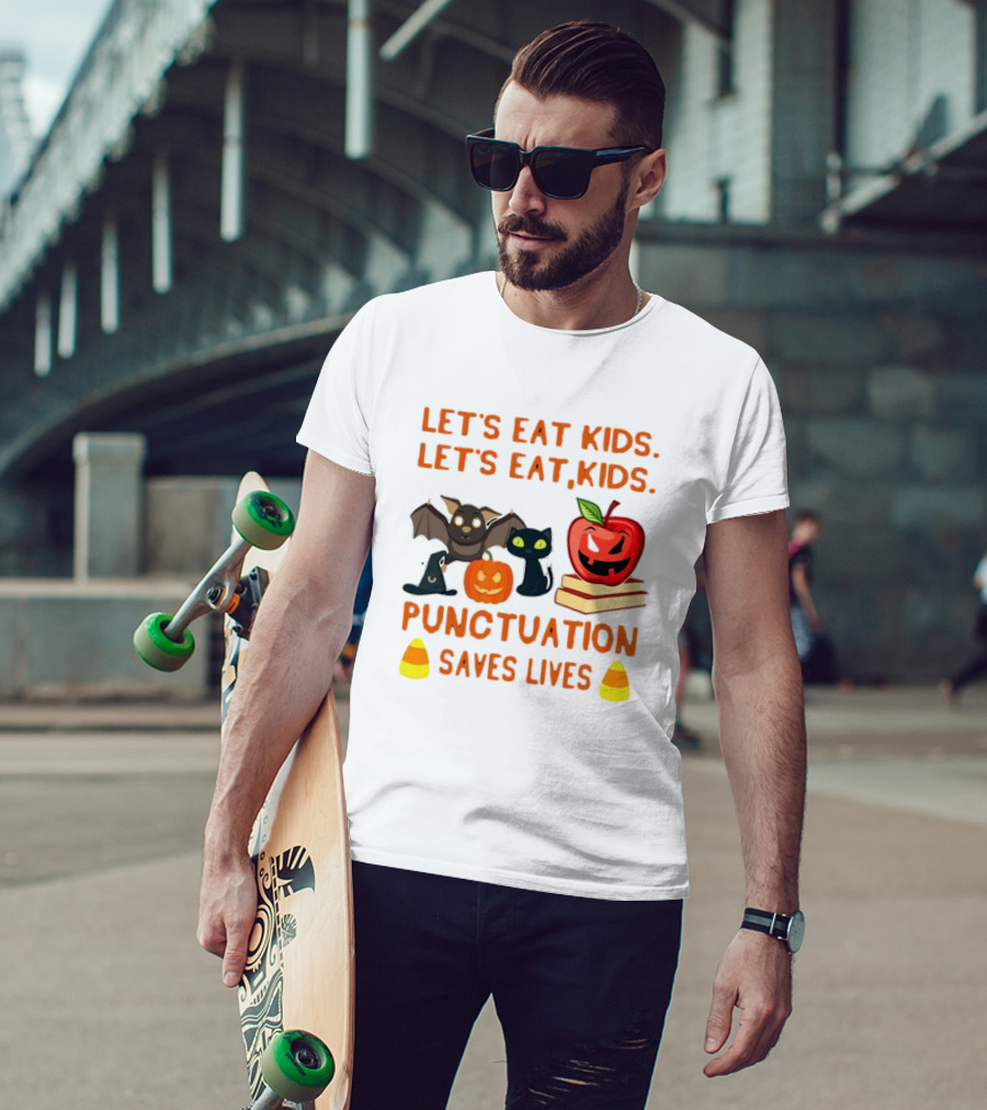 Let's Eat Kids Let's Eat, Kids Punctuation Saves Lives Halloween Bat Cat Pumpkin Apple Candy Corn T-Shirt