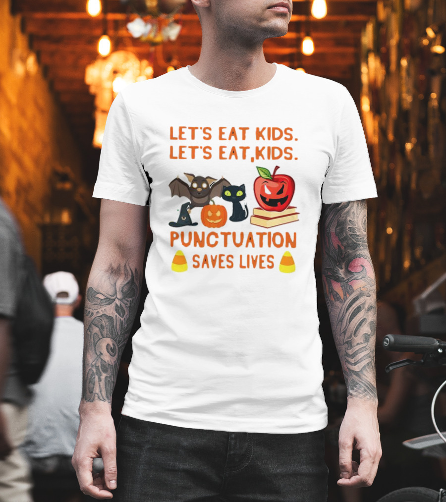 Let's Eat Kids Let's Eat, Kids Punctuation Saves Lives Halloween Bat Cat Pumpkin Apple Candy Corn T-Shirt