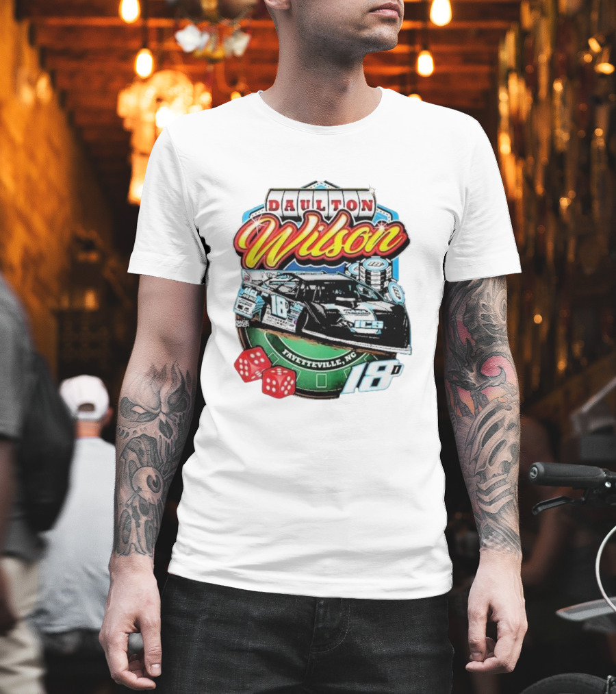 Daulton Wilson Gamblin Man 18 Race Car Fayetteville NC T-Shirt