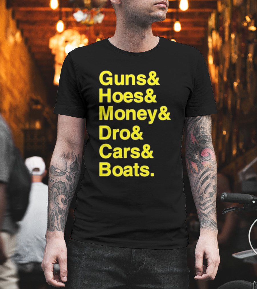 Guns Hoes Money Dro Cars Boats Ryan Long T-Shirt
