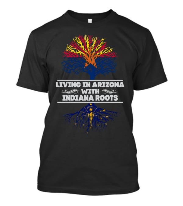 Living In Arizona With Indiana Roots Featuring Iconic State Flag Tree T-Shirt