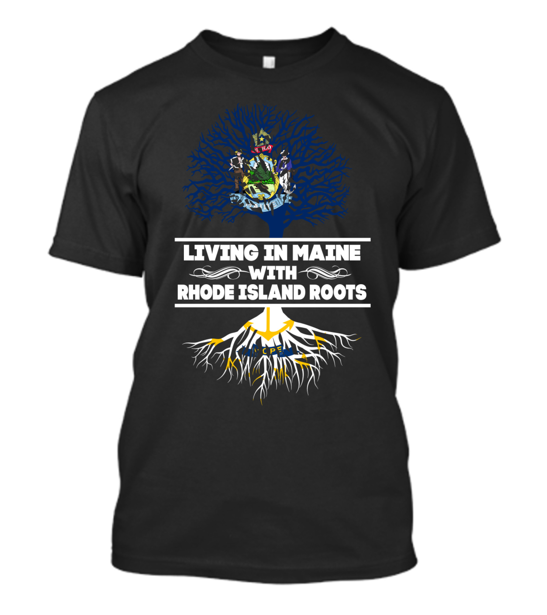 Maine Residency With Deep Rhode Island Heritage Symbolized By Tree T-Shirt