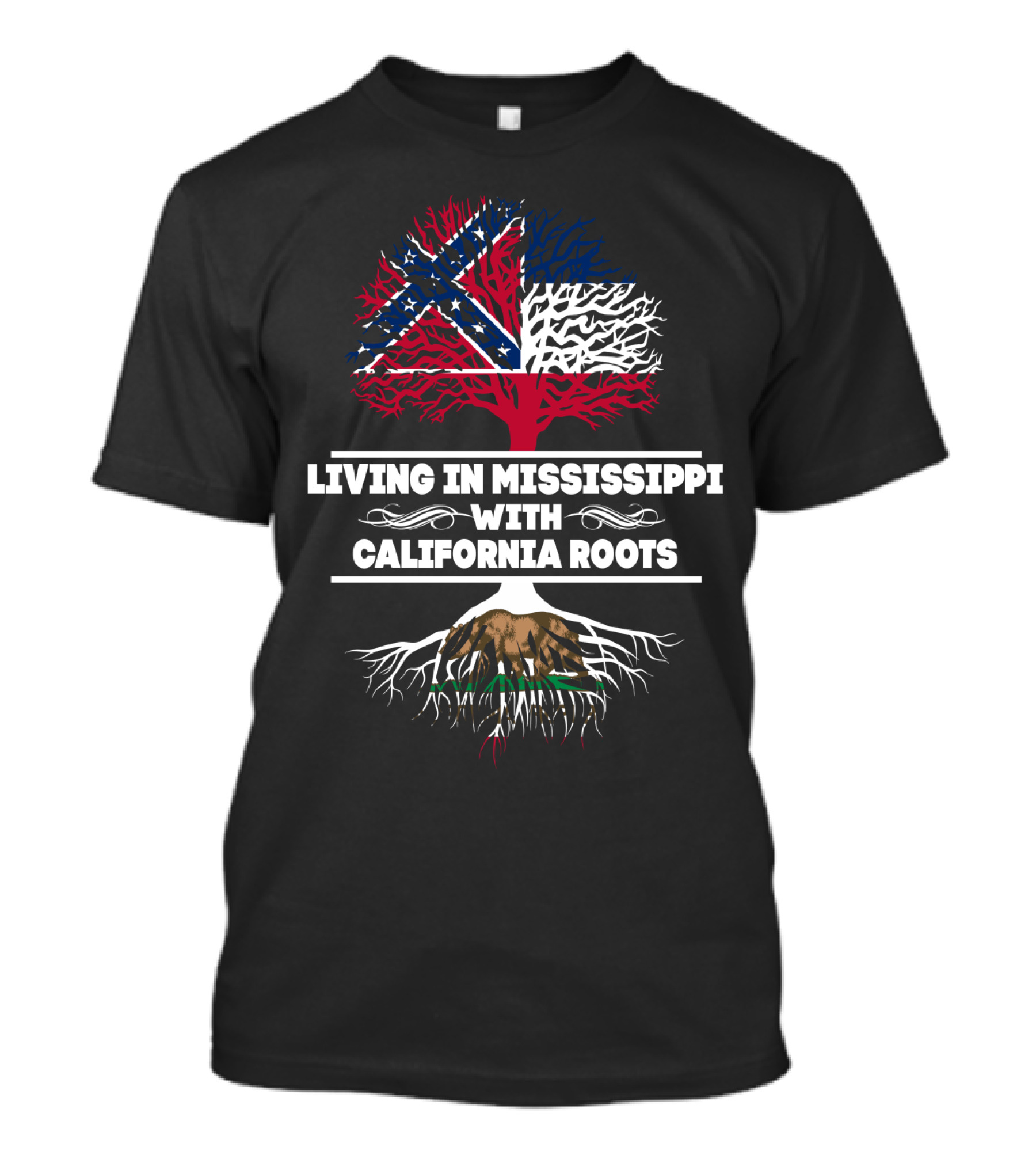 Living In Mississippi With California Roots Tree Design Mississippi Flag Overlay T-Shirt