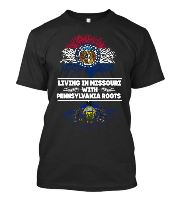 Missouri Pride With Strong Pennsylvania Heritage Featuring State Flag And Tree Roots T-Shirt