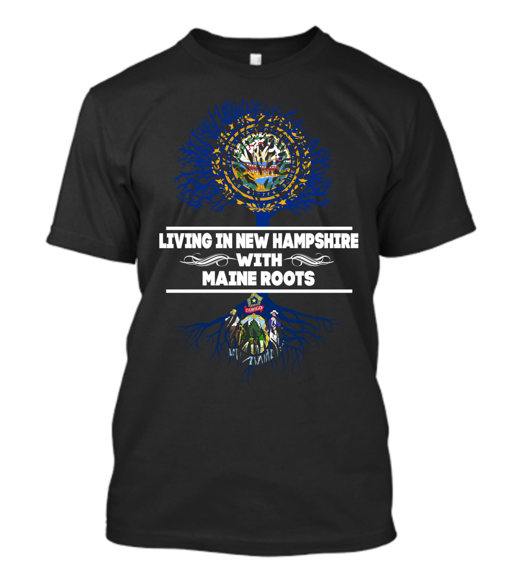 Living In New Hampshire With MAINE Roots Featuring State Seals And Blue Tree T-Shirt