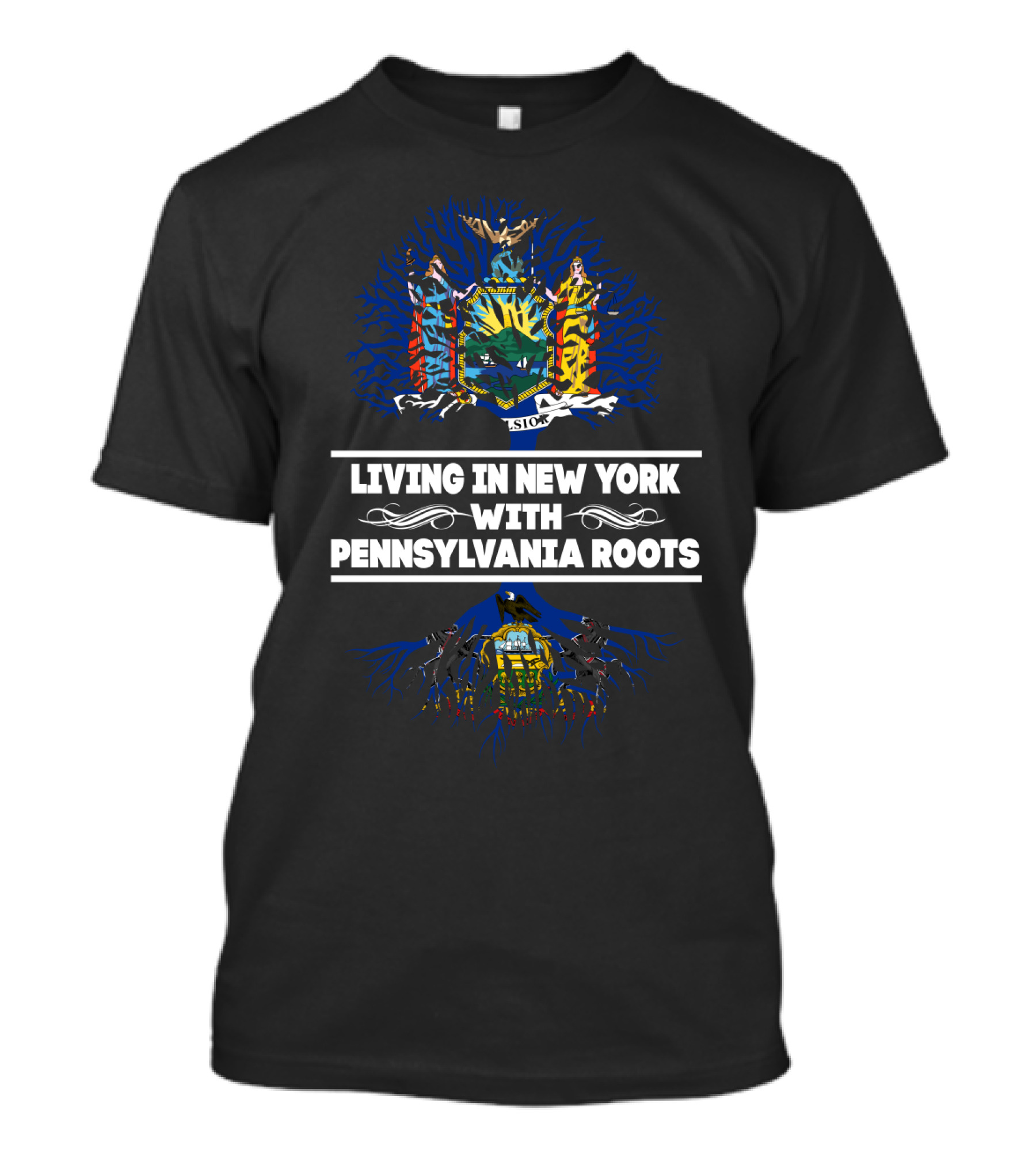 Living In New York With Pennsylvania Roots State Crest Heritage T-Shirt
