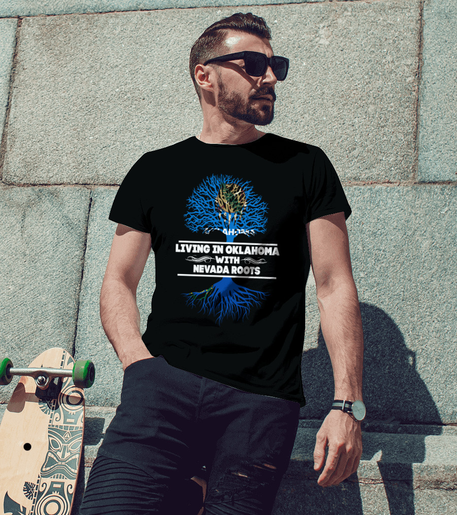 Living In Oklahoma With Nevada Roots And Oklahoma Flag Tree T-Shirt