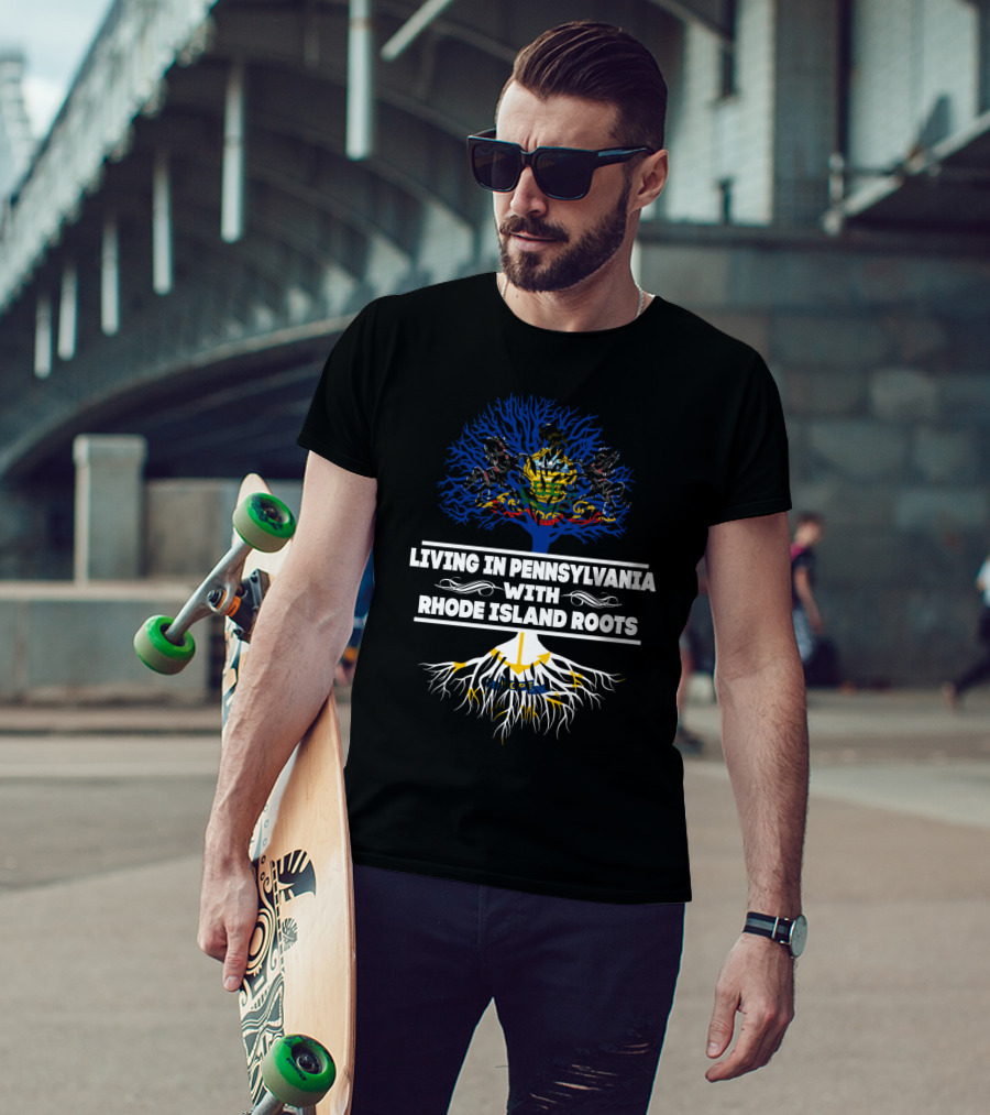 Living In Pennsylvania With RHODE ISLAND Roots Tree Coat Of Arms T-Shirt