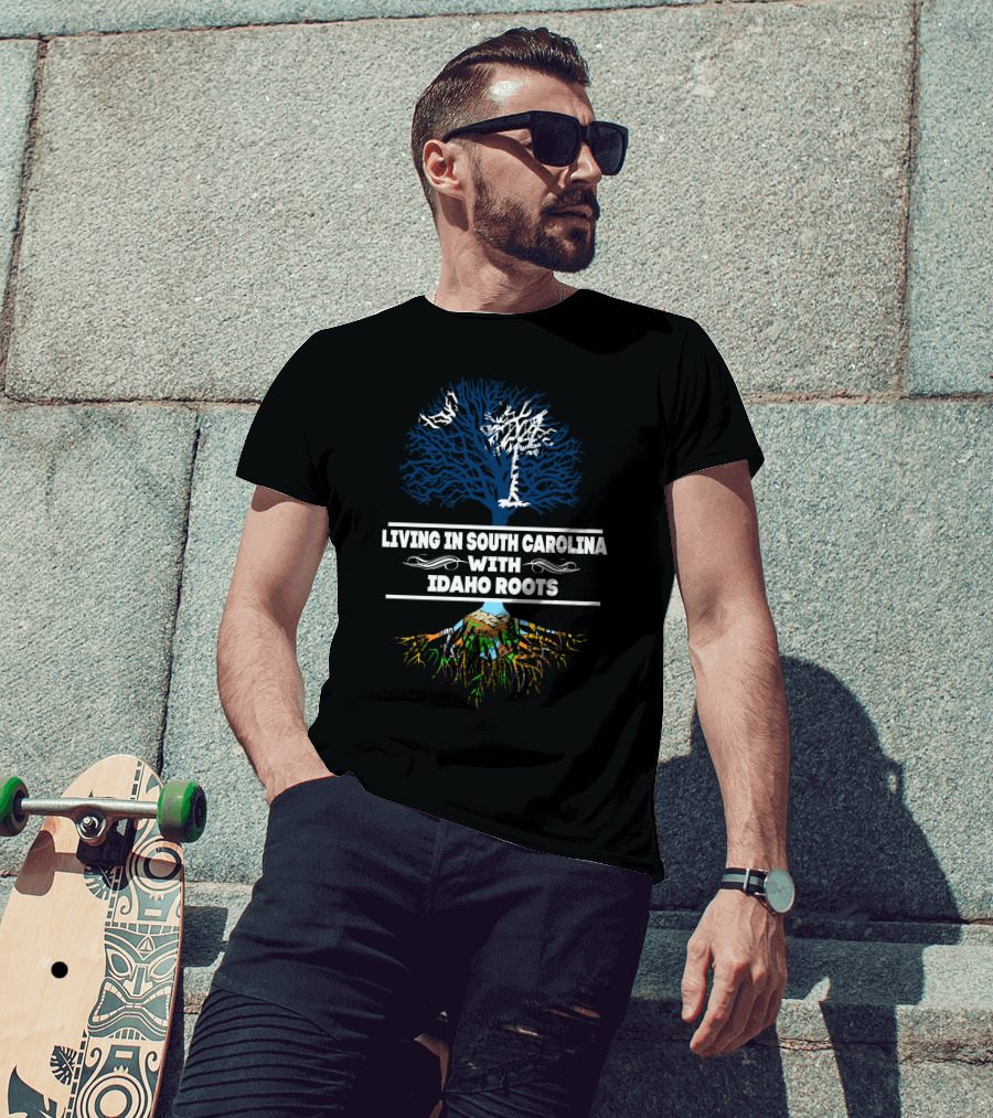 Living In South Carolina With Idaho Roots Tree T-Shirt
