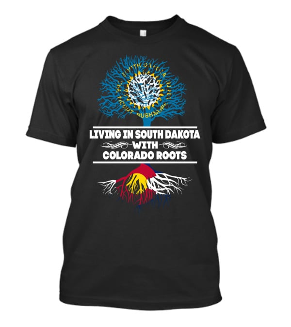 Living In South Dakota With Colorado Roots Tree With Nature Motif And Colorado Flag Colors T-Shirt