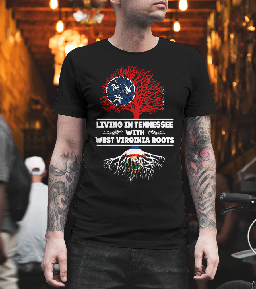 Tennessee Living with West Virginia Roots Flag Tree T-Shirt