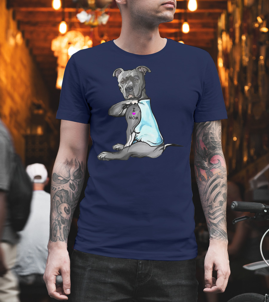 Funny Pitbull Dog I Love Mom Tattoo Trend Idea T-Shirt