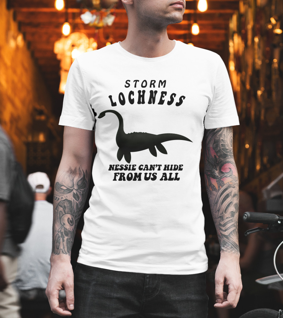 Storm Lochness Nessie Can't Hide From Us All Legendary Creature Sightings T-Shirt