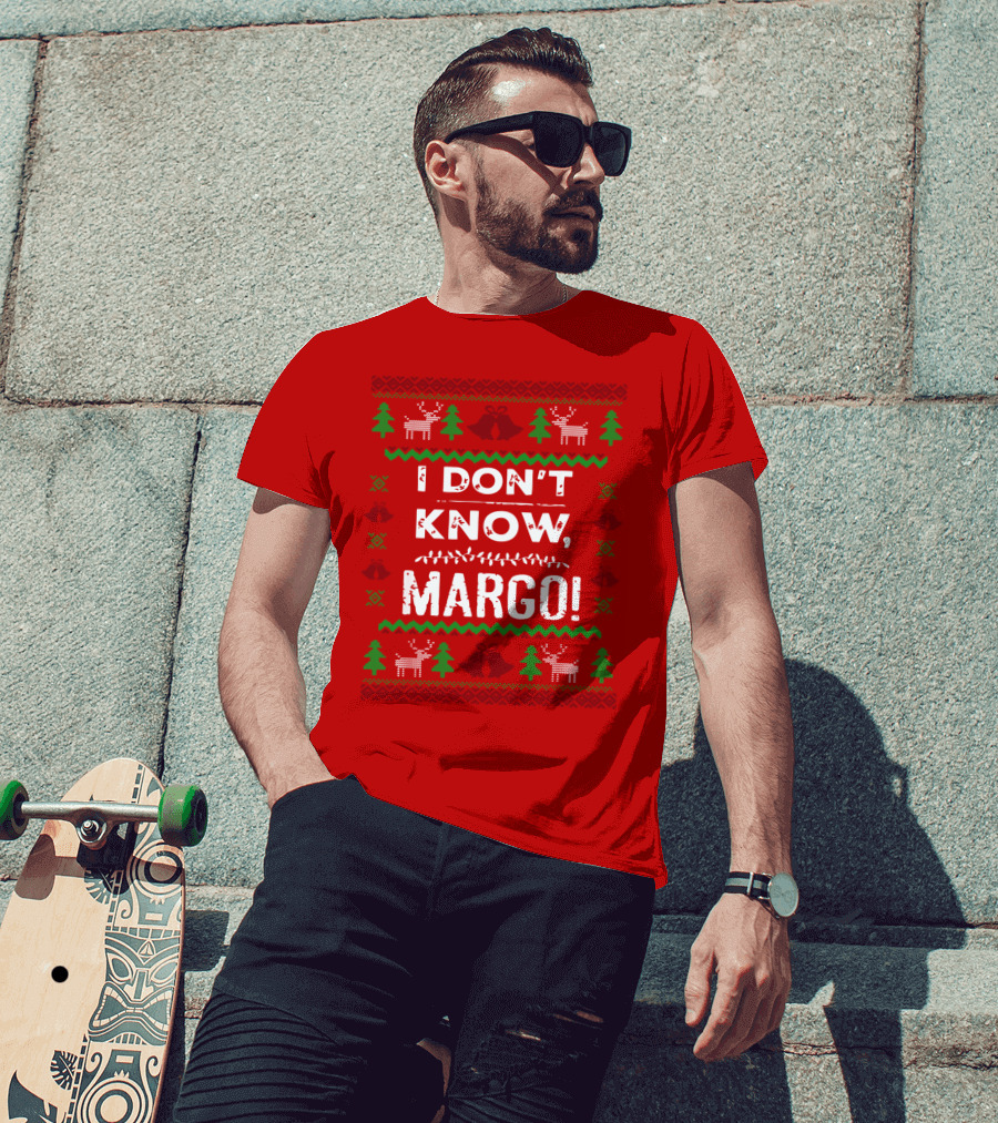 I Don't Know Margo Christmas Reindeer Trees Ugly T-Shirt