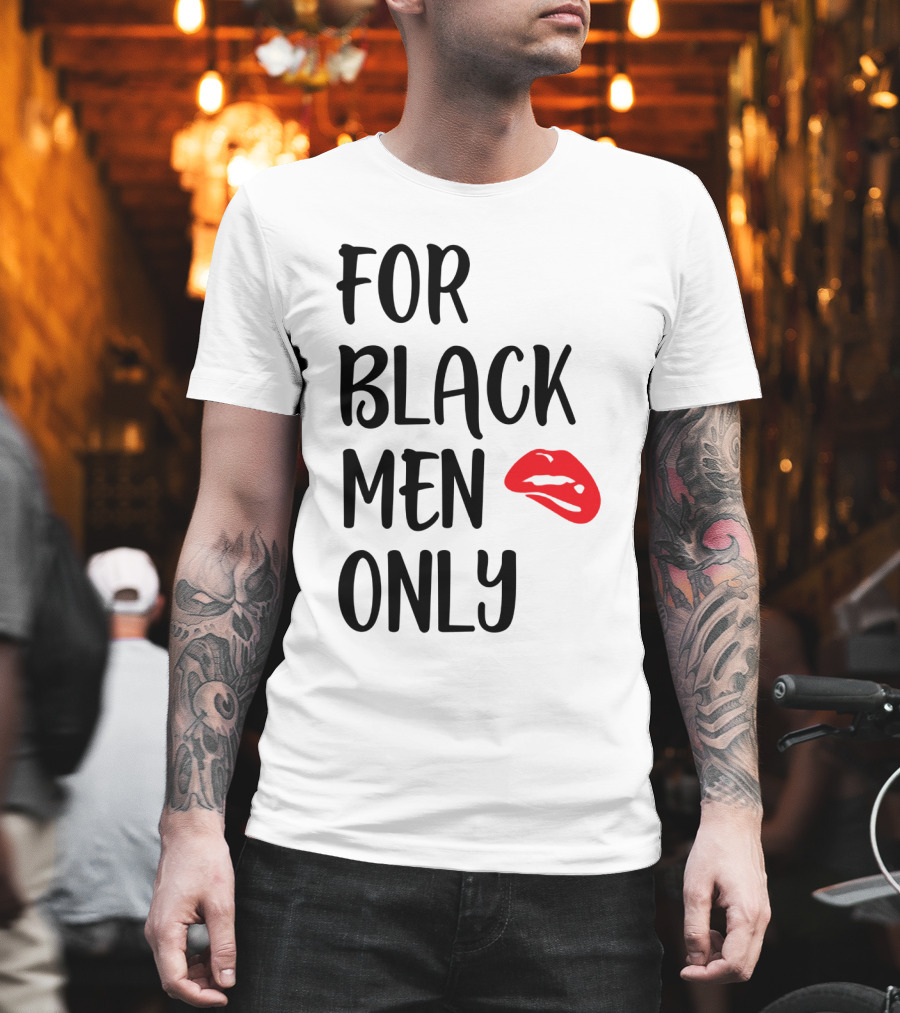 For Black Men Only Red Lips T-Shirt