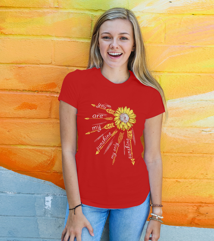 You Are My Sunshine Sunflower My Only Sunshine T-Shirt