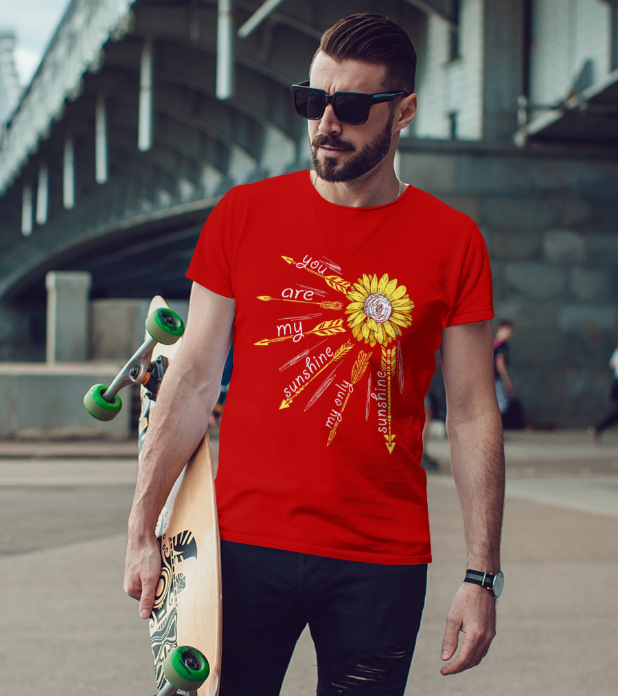 You Are My Sunshine Sunflower My Only Sunshine T-Shirt
