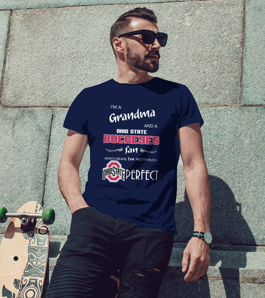 Grandma And Ohio State Buckeyes Fan Means Pretty Much Perfect T-Shirt