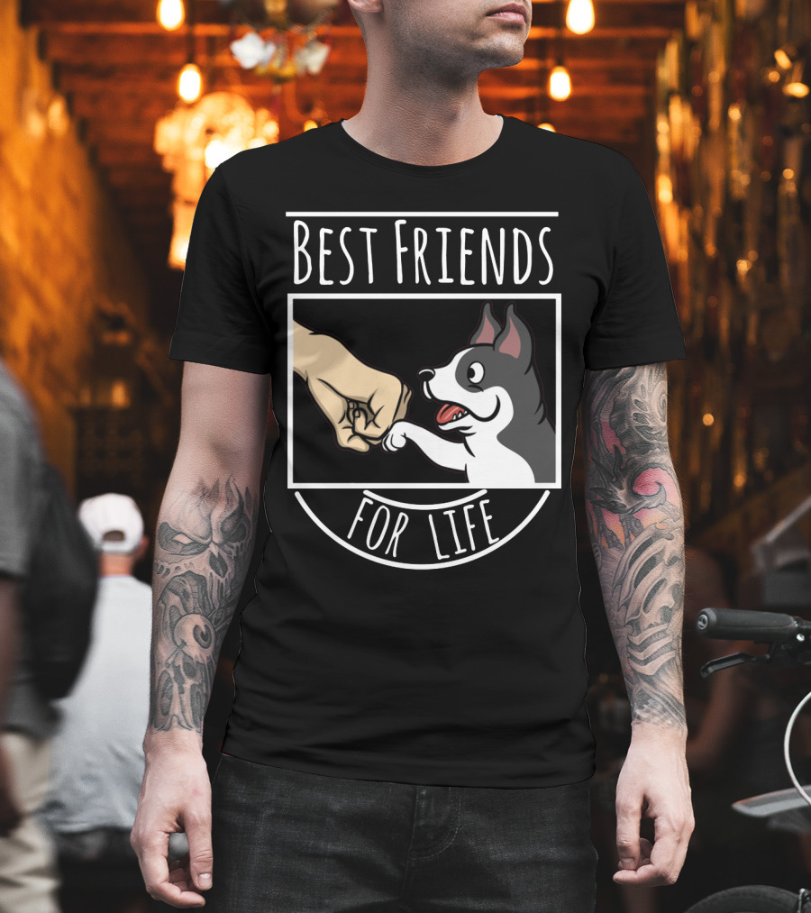 Best Friends for Life Boston Terrier Fist Bump T-Shirt