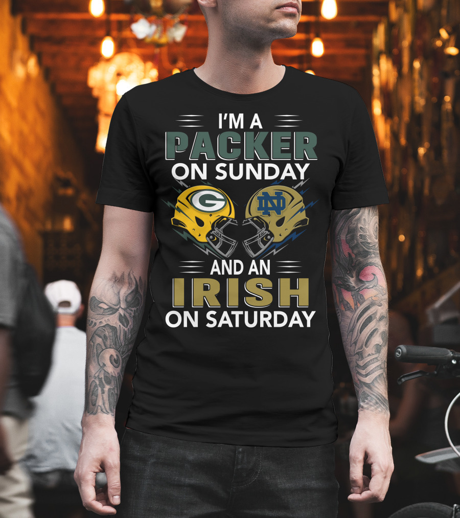 I'm A Packer On Sunday And An Irish On Saturday Helmets T-Shirt