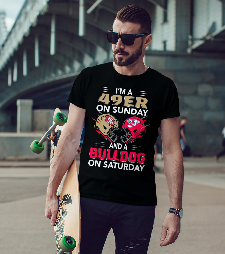 I'm A 49ers On Sunday And A Bulldog On Saturday Helmet T-Shirt