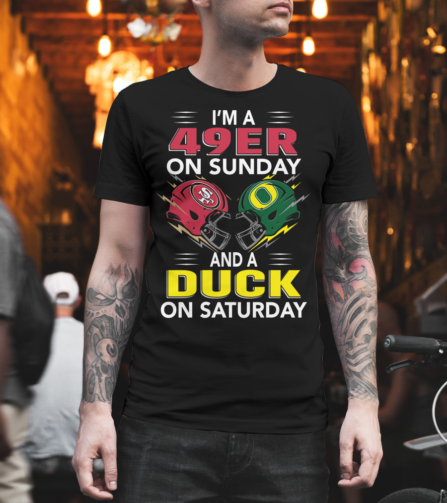 I'm A 49Er On Sunday And A Duck On Saturday Football Helmets Showdown T-Shirt