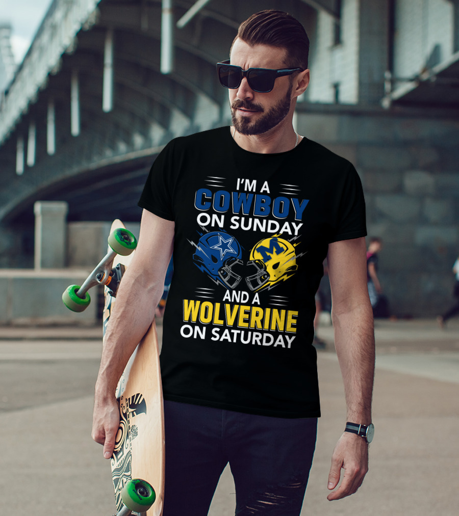 I'm A Cowboy On Sunday And A Wolverine On Saturday Football Helmets T-Shirt