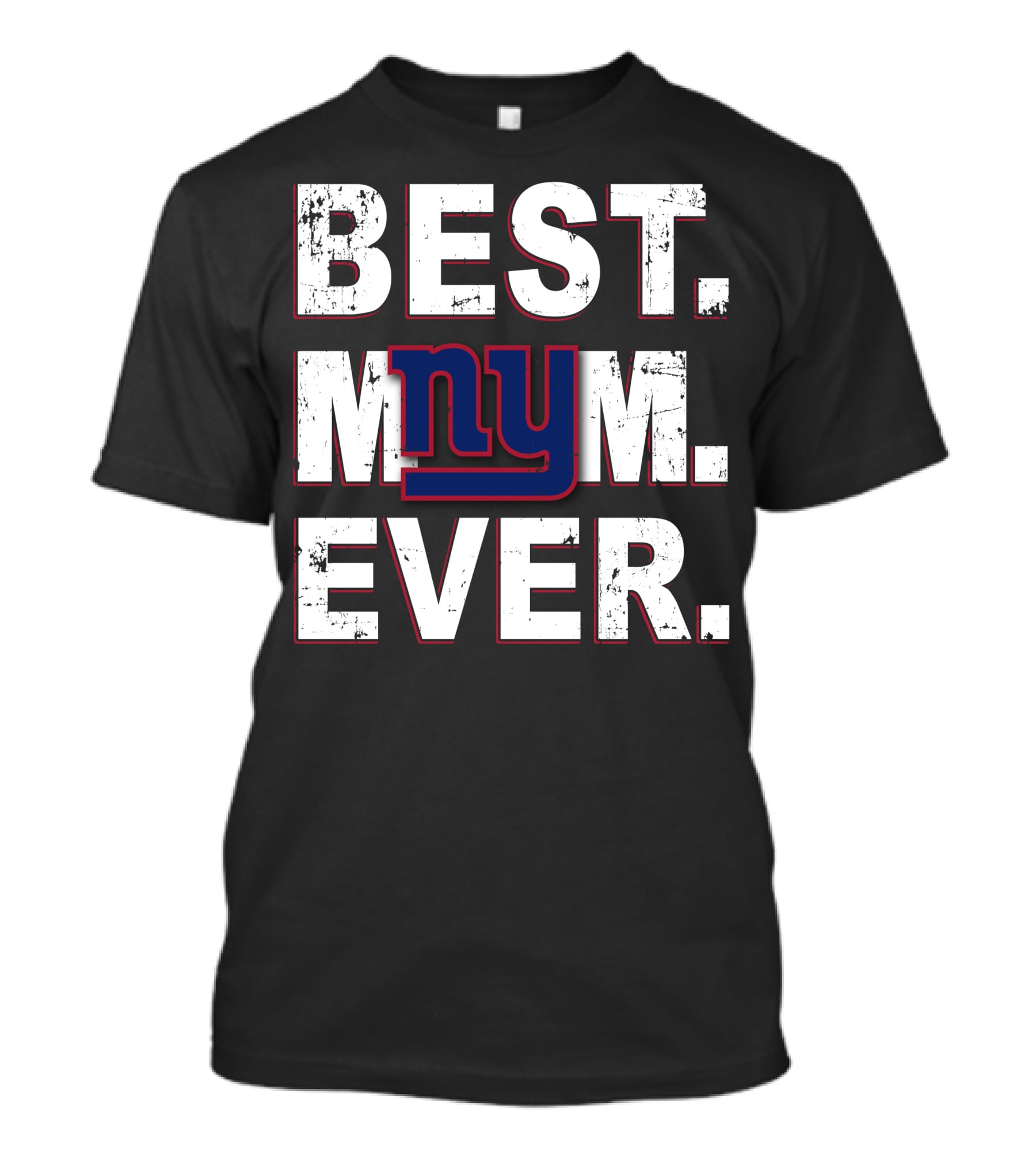 Best Mom Ever New York Giants T-Shirt