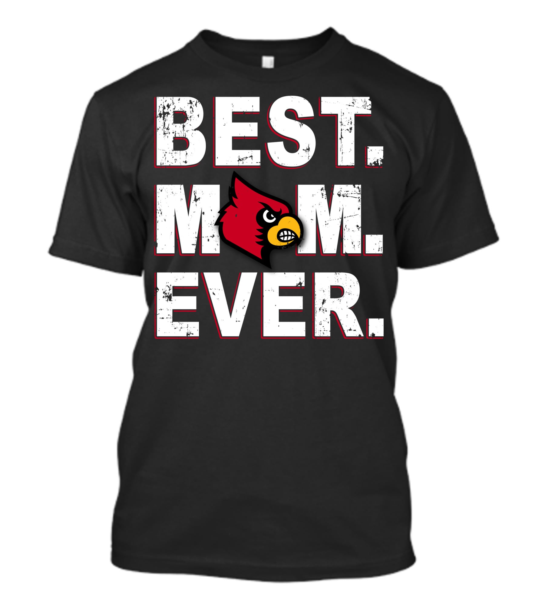 Best Mom Ever Louisville Cardinals T-Shirt