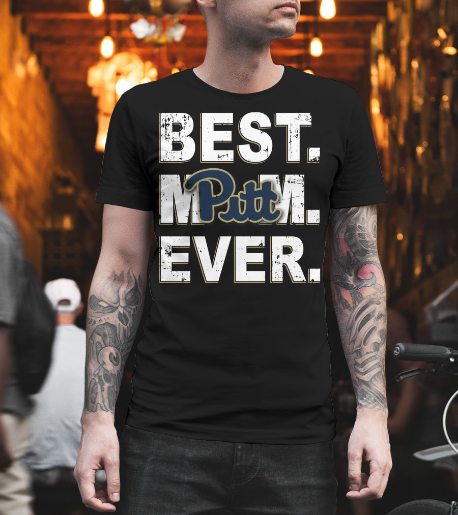 Best Mom Ever Pitt Panthers T-Shirt