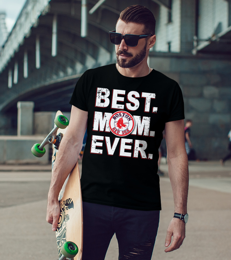 Best Mom Ever Boston Red Sox T-Shirt
