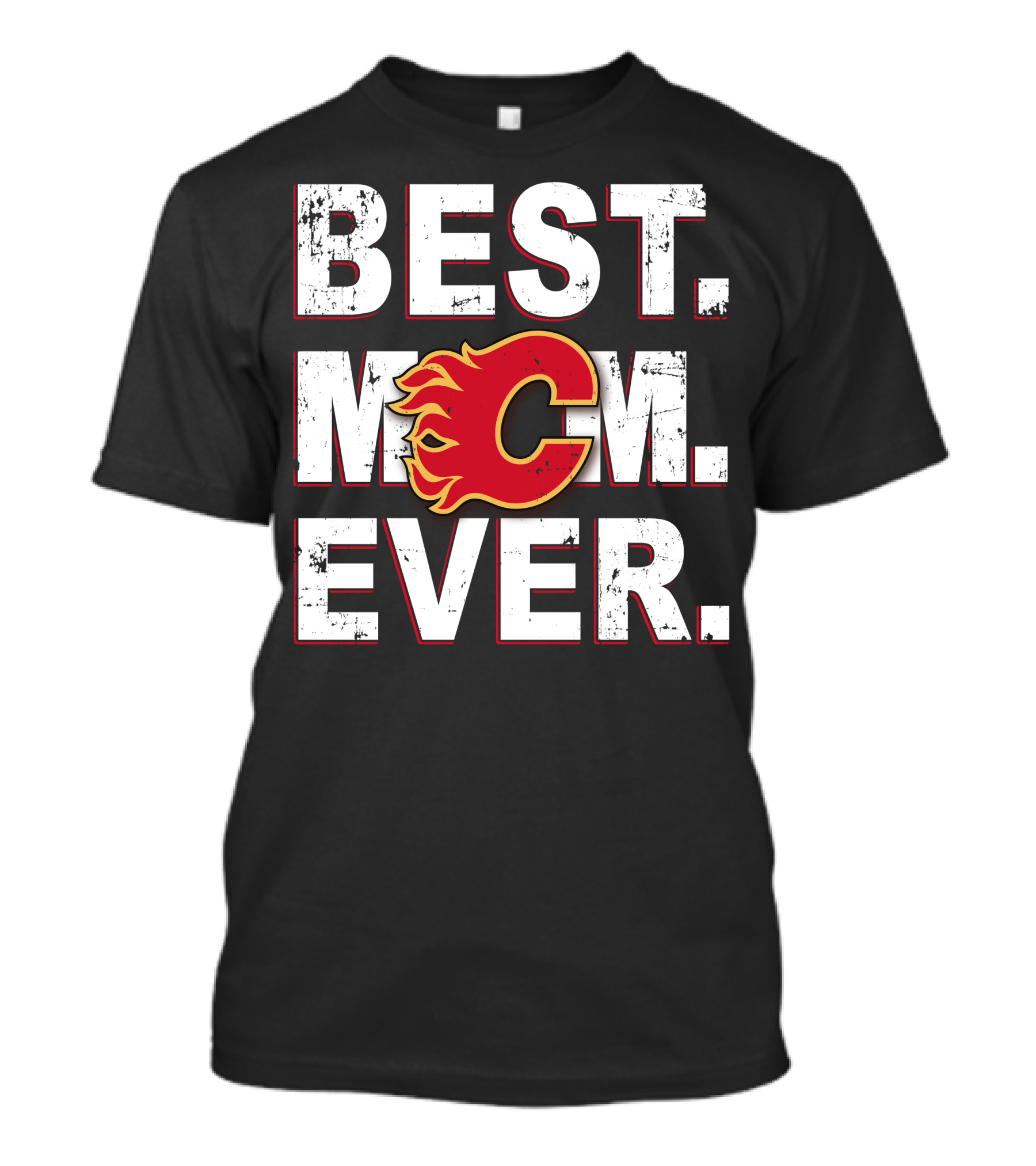 Best Mom Ever Calgary Flames T-Shirt
