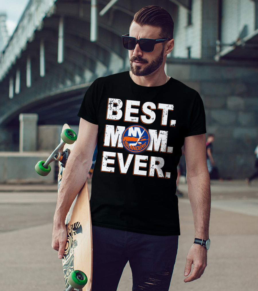 Best Mom Ever New York Islanders T-Shirt