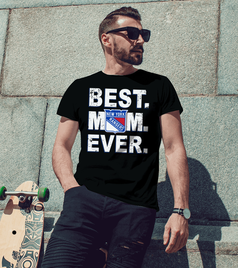 BEST MOM EVER New York Rangers Fan T-Shirt