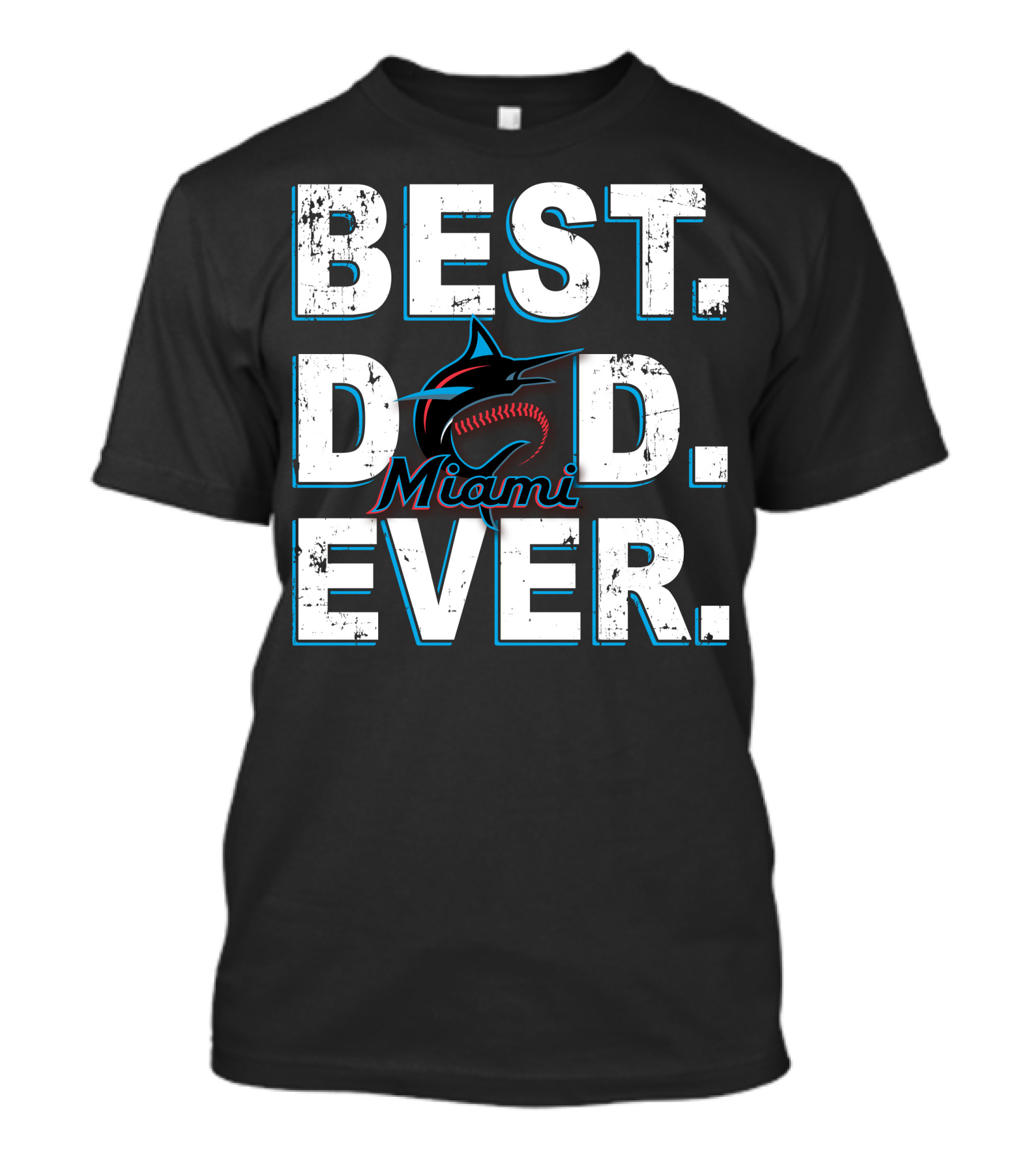 Best Dad Ever Miami Marlins Baseball T-Shirt