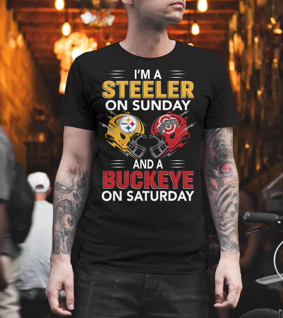 I'm A Steeler On Sunday And A Buckeye On Saturday Steelers Ohio State Helmets T-Shirt
