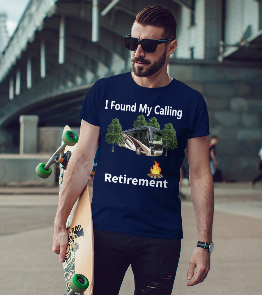 I Found My Calling Entegra Aspire Retirement Adventure T-Shirt