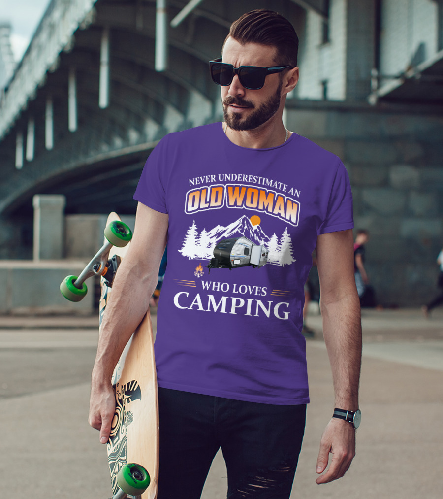 Never Underestimate An Old Woman Who Loves Camping Coachmen Catalina Travel Trailer T-Shirt