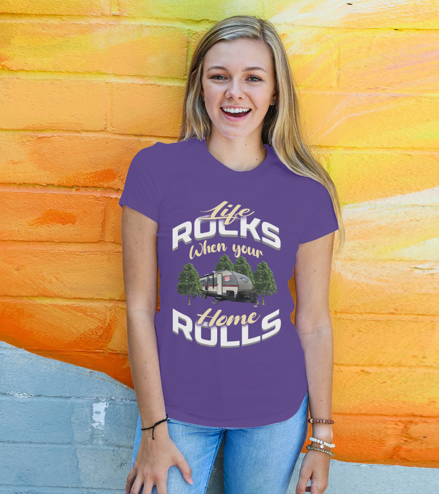 Life Rocks When Your Home Rolls Forest River Private T-Shirt