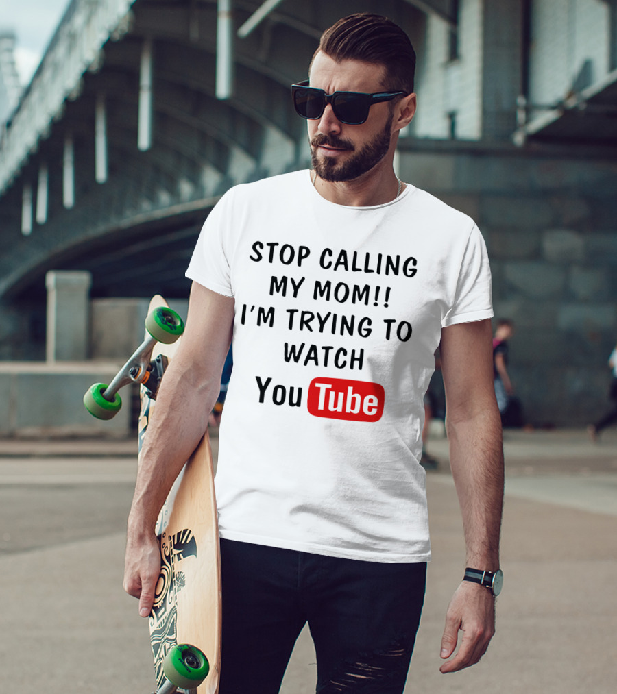 Stop Calling My Mom I'm Trying To Watch YouTube Logo Text Kids Humor T-Shirt
