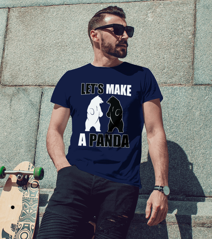 Let's Make A Panda With White And Black Bears Standing Together T-Shirt