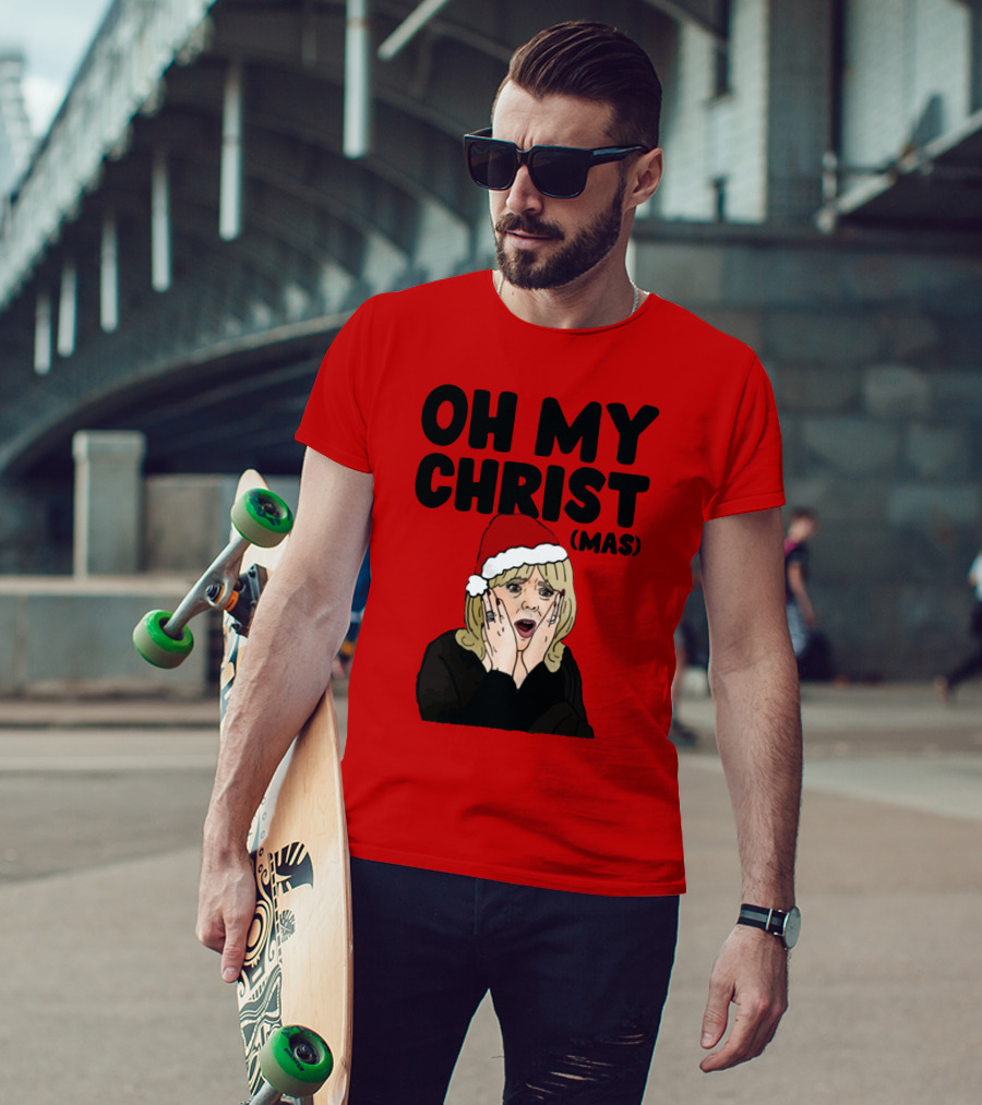 OH MY CHRIST(MAS) T-Shirt
