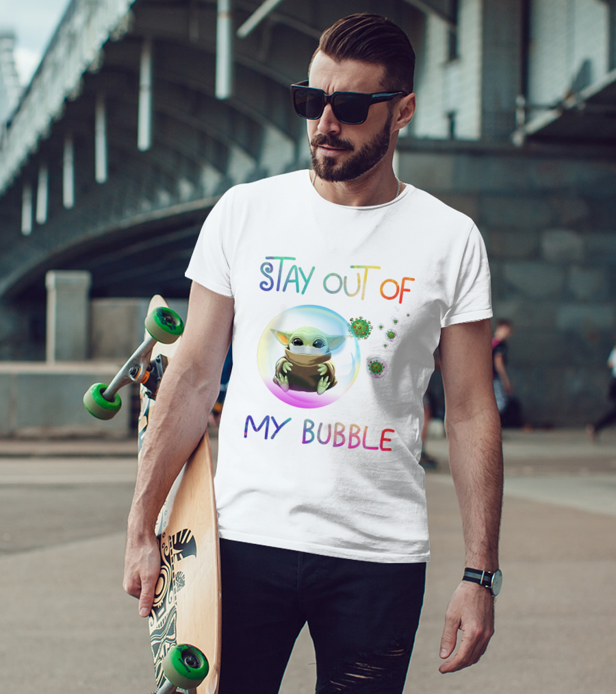Stay Out Of My Bubble Baby Yoda Inside Transparent Sphere With Virus T-Shirt