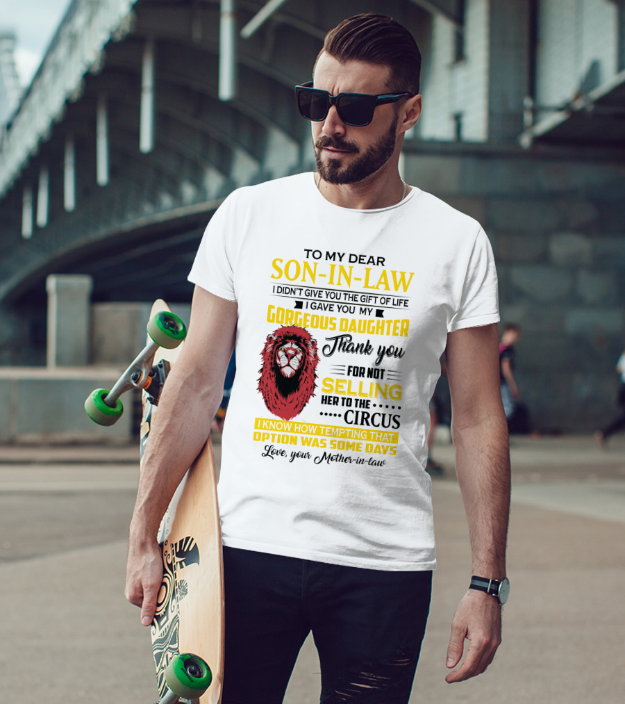 To My Dear Son-In-Law Thank You Lion Mother-In-Law Message T-Shirt