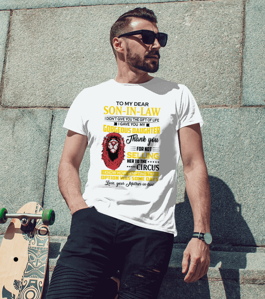 To My Dear Son-In-Law Thank You Lion Mother-In-Law Message T-Shirt